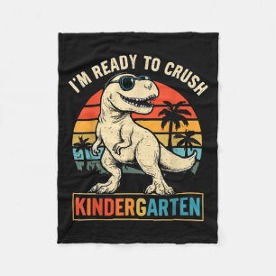 Im Ready To Crush Kindergarten Dinosaur Back To Sc Fleece Blanket