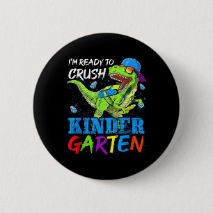 Im Ready To Crush Kindergarten Dinosaur Kids Back 6 Cm Round Badge