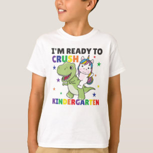 I'm Ready To Crush Kindergarten Dinosaur Unicorn T-Shirt