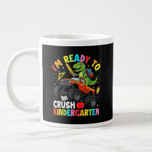 I'm Ready to Crush Kindergarten First Day Large Coffee Mug