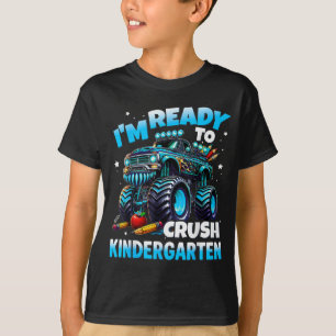 I'm Ready to Crush Kindergarten First Day of Boys T-Shirt