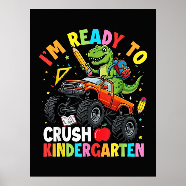 I'm Ready to Crush Kindergarten First Day Poster (Front)