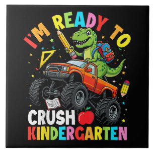 I'm Ready to Crush Kindergarten First Day Tile