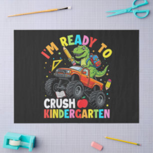 I'm Ready to Crush Kindergarten First Day Tissue Paper
