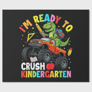 I'm Ready to Crush Kindergarten First Day Wrapping Paper