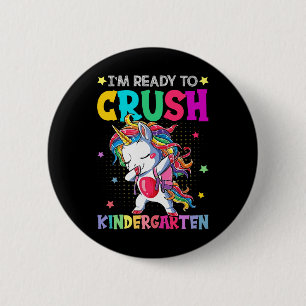 I'm Ready To Crush Kindergarten Happy First Day Of 6 Cm Round Badge