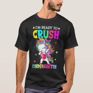 Im Ready To Crush Kindergarten Happy First Day Of T-Shirt