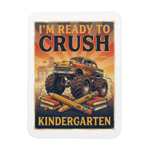 I'm Ready to Crush Kindergarten Magnet