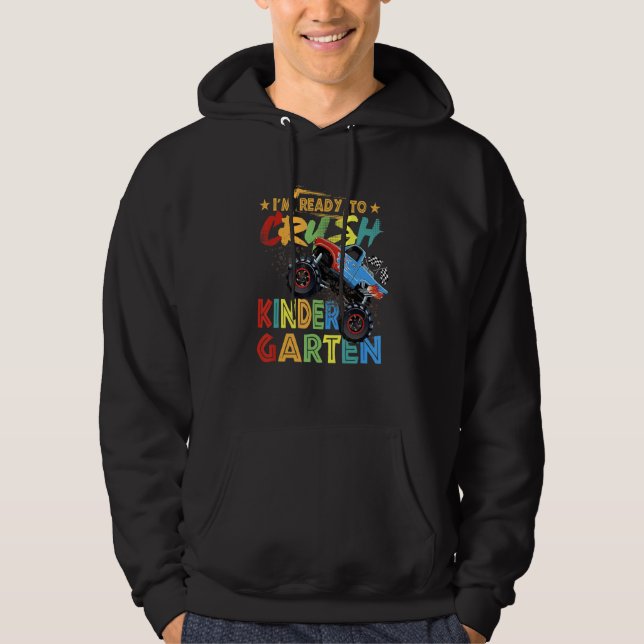 I'm Ready To Crush Kindergarten Monster Truck Back Hoodie (Front)