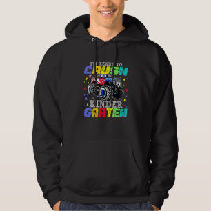 Im Ready To Crush Kindergarten Monster Truck Back Hoodie