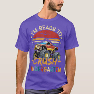 I'm Ready To Crush Kindergarten Monster Truck Back T-Shirt