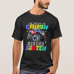 Im Ready To Crush Kindergarten Monster Truck Back T-Shirt