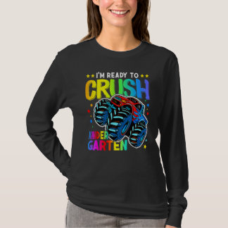 I'm Ready To Crush Kindergarten Monster Truck Back T-Shirt