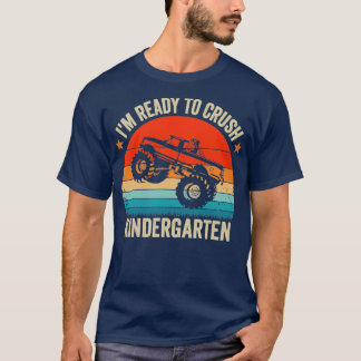 Im Ready to Crush Kindergarten Monster Truck Boys T-Shirt