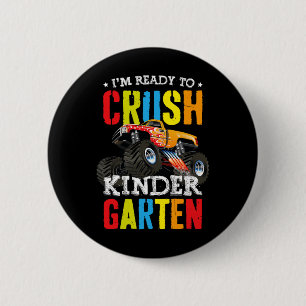 Im Ready To Crush Kindergarten Monster Truck Ck To 6 Cm Round Badge