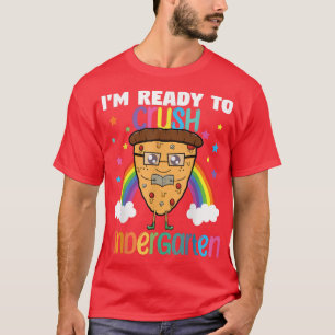 I'm Ready To Crush Kindergarten Pizza Back To Scho T-Shirt