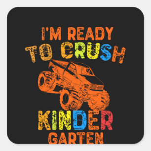 I'm Ready To Crush Kindergarten Square Sticker
