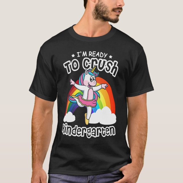 I'm Ready To Crush Kindergarten Unicorn Ballerina  T-Shirt (Front)