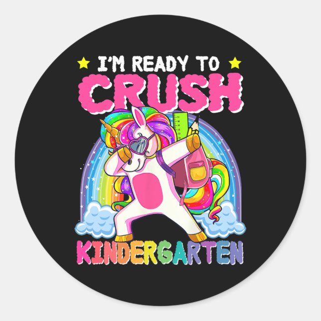 I'm Ready To Crush Kindergarten Unicorn First Day  Classic Round Sticker (Front)