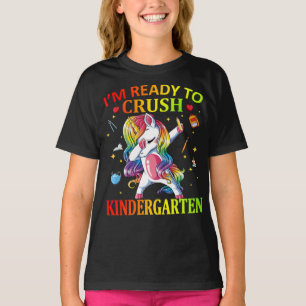 IM READY TO CRUSH KINDERGARTEN Unicorn T-Shirt