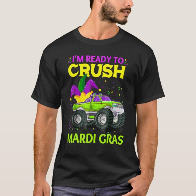 I'm Ready To Crush Mardi Gras Jester Monster Truck T-Shirt (Front)