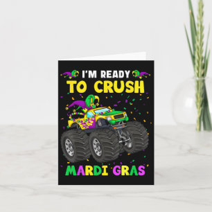I'm Ready To Crush Mardi Gras Monster Truck Toddle Card