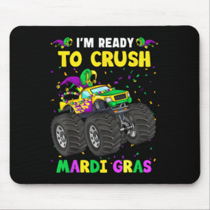I'm Ready To Crush Mardi Gras Monster Truck Toddle Mouse Mat