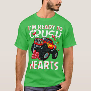 Im Ready To Crush Monster Truck Hearts T-Shirt