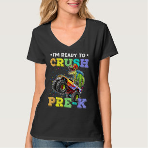 I'm Ready To Crush Pre K Back To School Monster Tr T-Shirt