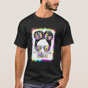 I'm Ready To Crush Pre K Back To School Tie Dye Gi T-Shirt