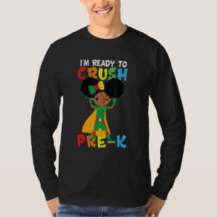 I'm Ready To Crush Pre K Black Girl Back To School T-Shirt