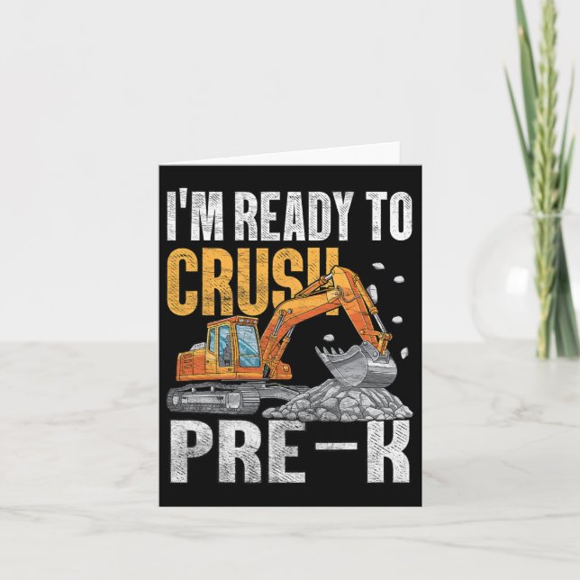 I'm Ready To Crush Pre-k Boys First Day Of Pre-k  Card (Front)