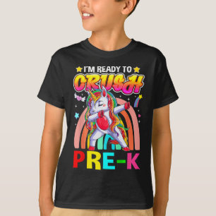 I'm Ready To Crush Pre K Dab Unicorn Ck To School T-Shirt