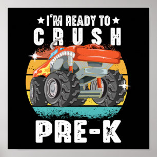 I'm Ready To Crush Pre-k Monster Truck Back School Poster