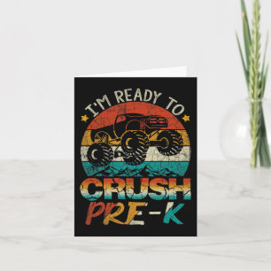 I'm Ready To Crush Pre-K Monster Truck Vintage Boy Card