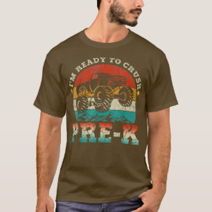 I'm Ready To Crush Pre K Monster Truck Vintage Boy T-Shirt