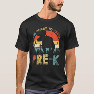 I'm Ready To Crush Pre K Rex Dinosaur Back to Scho T-Shirt