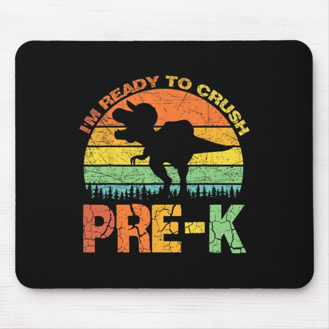 I'm Ready To Crush Pre K T Rex Dinosaur Back To Sc Mouse Mat (Front)