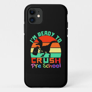 I'M READY TO CRUSH PRE SCHOOL - COOL DINOSAUR iPhone 11 CASE