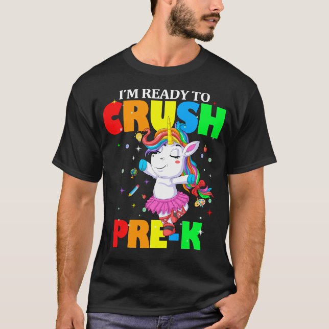 im ready to crush prek T-Shirt (Front)