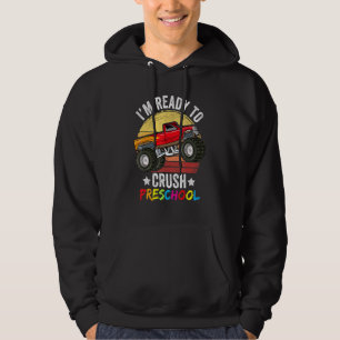 Im Ready To Crush Preschool Apparel Monster Truck  Hoodie