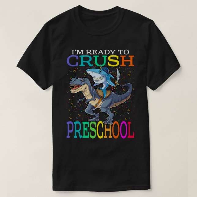 I'm Ready To Crush preschool Baby shark dinosaur S T-Shirt (Design Front)