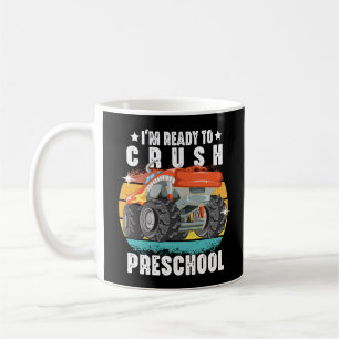 I'm Ready To Crush Preschool Back To School Coffee Mug
