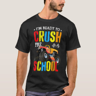 Im Ready To Crush Preschool Boy Monster Truck Back T-Shirt