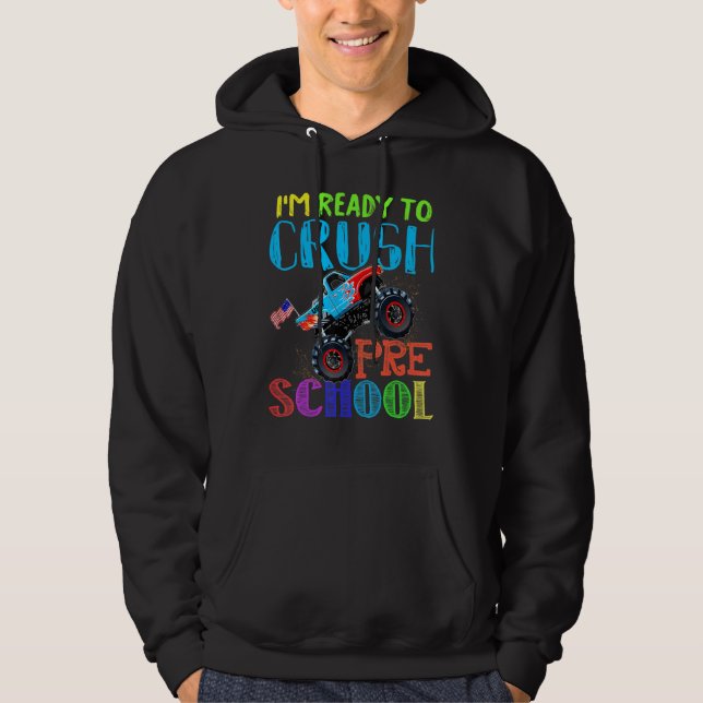 Im Ready To Crush Preschool Monster Truck Boys Hoodie (Front)