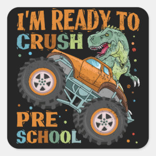 I'm Ready To Crush Preschool Monster Truck Square Sticker