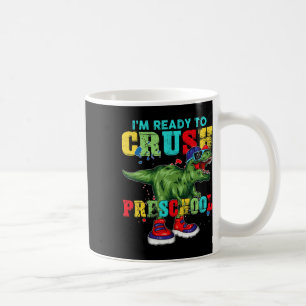 I'm Ready To Crush Preschool T Rex Dinosaur Back t Coffee Mug