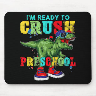 I'm Ready To Crush Preschool T Rex Dinosaur Back t Mouse Mat