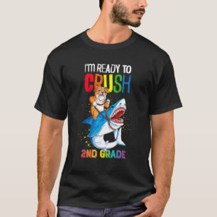 I'm Ready To Crush Second 2nd Grade Bulldog Shark T-Shirt
