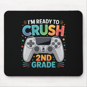 I'm Ready To Crush Second Grade Gamer School Stude Mouse Mat